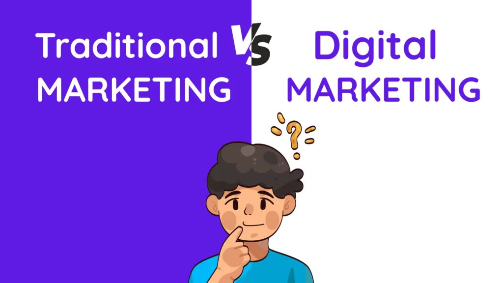 Traditional Marketing vs Digital Marketing