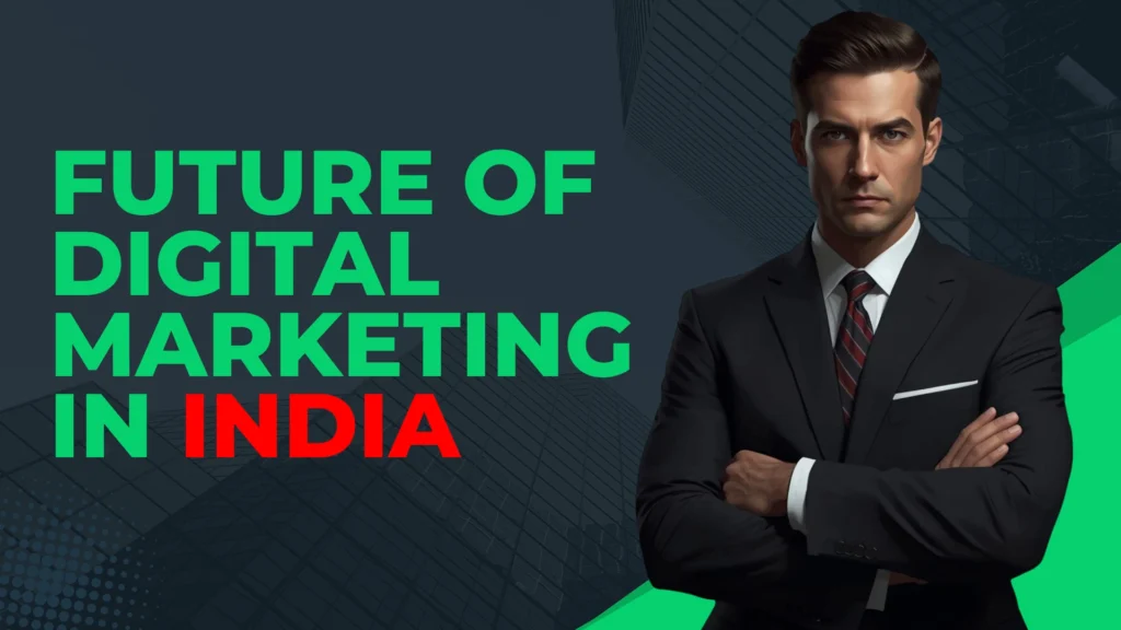 Future Of Digital Marketing in India